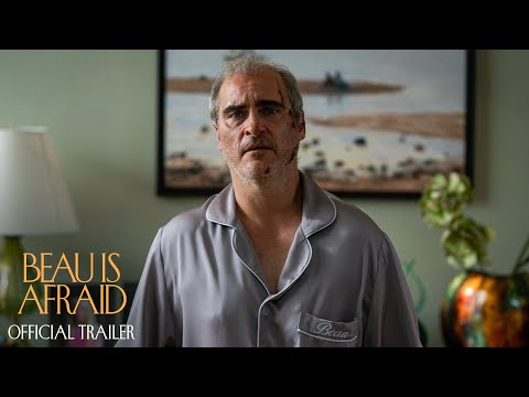 Beau Is Afraid - Official Trailer - Only In Cinemas Now