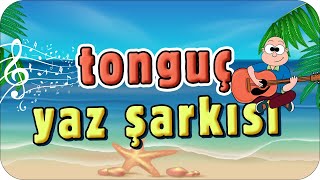 Yaz Gelmi̇ş❕ İşte Tonguç Yaz Şarkısı 🎵🎤