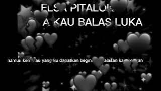 Download lagu ELSA PITALOKA---CINTA KAU BALAS LUKA ( LIRIK MUSIK)