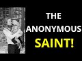 The Anonymous Saint! (How to live holy with an ordinary life)