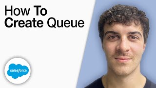 How To Create a Salesforce Queue [2025 Full Guide]