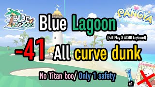[Pangya Reborn] Blue Lagoon -41 All curve dunk/No Titan Boo (Full Match & ASMR)