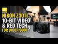 Nikon Z30 II First Look: 10-Bit Video &amp; RED Tech for Under $800?