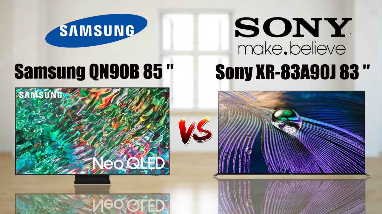 Samsung QN90B 85" vs Sony XR-A90J 83" Comparison