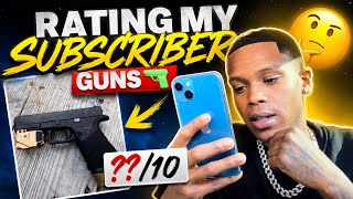 Rating My Subscribers GUNS! 🔫 ( MUST WATCH)