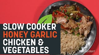 Slow Cooker Honey Garlic Chicken and Vegetables - Nutrisystem Recipe