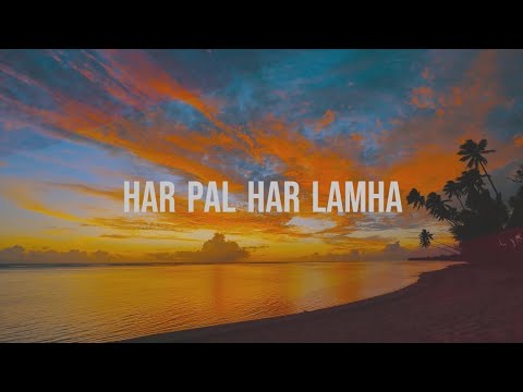 Har pal har lamha, Tujhe bhula diya