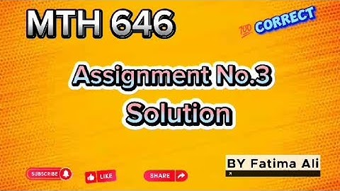 MTh646 Assignment No.3 ||💯 correct solution|| Due date 10-07-2023