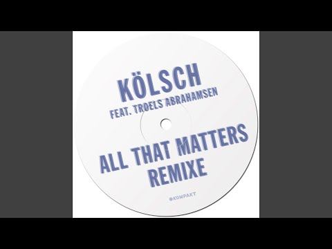 Troels Abrahamsen — All that Matters (Fango Ritual Mix)