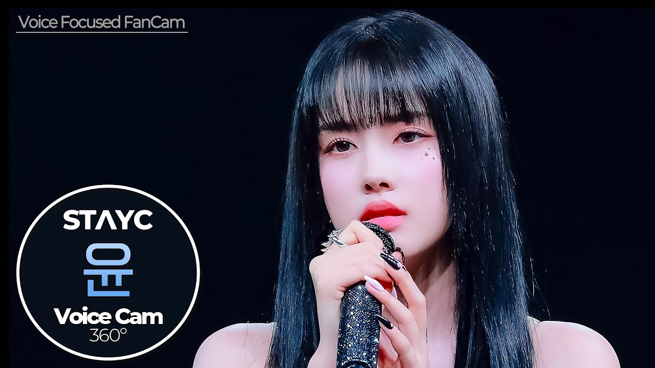 [보이스캠] 윤 (스테이씨)｜Voice Focused FanCam｜YOON (STAYC) 🎵Fakin'｜VoiceCam360˚