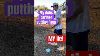 My doubles partner putting from MY lie #discgolf