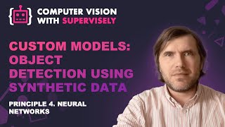 Principle 4: Custom models: object detection using synthetic data