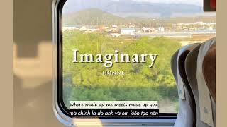 Vietsub | Imaginary - HONNE | Lyrics Video