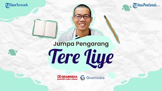 🔴Jumpa Pengarang Tere Liye