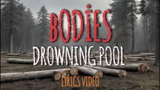 Drowning Pool - Bodies (Lyrics Video)