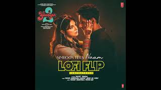 Simroon Tera Naam Lofi Flip