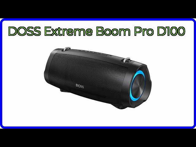 REVIEW (2026): DOSS Extreme Boom Pro D100. ESSENTIAL details