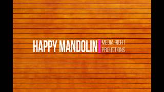 [Royalty Free Music] Happy Mandolin by Media Right Productions