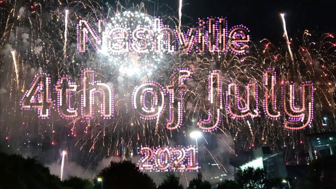 Nashville 4th of July Fireworks 2021 YouTube
