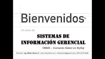 Sistemas de información gerencial - DBMS - Comando Select en MySql