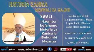 HISTORIA KANISA MASWALI NA MAJIBU: HISTORIA YA BUKUMBI.