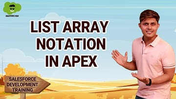 List Array Notation in Apex | Salesforce Development Course