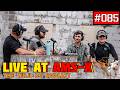 Live At AMS-X! Ft. Bo From AMS and Logan From Amped Airsoft! | The Zulu 24 Podcast Episode 85