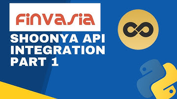 Finvasia Shoonya API Integration | Python |  Part -1