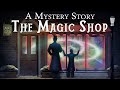 Mystery Sleep Story | The Magic Shop by HG Wells