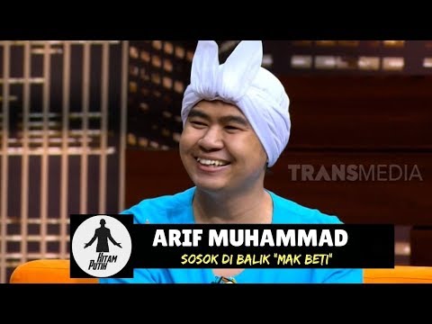 Arif Muhammad, Sosok Di Balik "MAK BETI" | HITAM PUTIH (19/02/19) Part 3