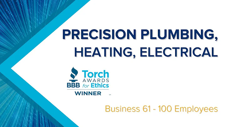 Precision Plumbing, Heating, Electrical is a 2025 Torch Awards For Ethics Recipient
