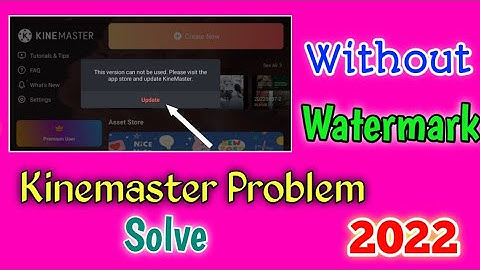 Kinemaster Update  Problem Solve 2022. How To Download Kinemaster Mod Apk.
