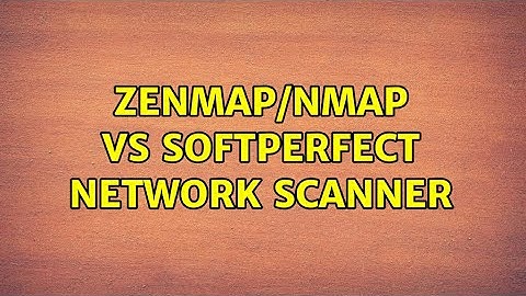 zenmap/nmap vs SoftPerfect Network Scanner
