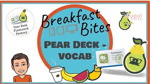 Pear Deck Flashcard Factory Guide - including the teacher view & student view