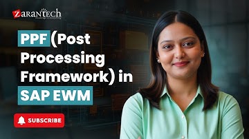 PPF (Post Processing Framework) in SAP EWM | ZaranTech