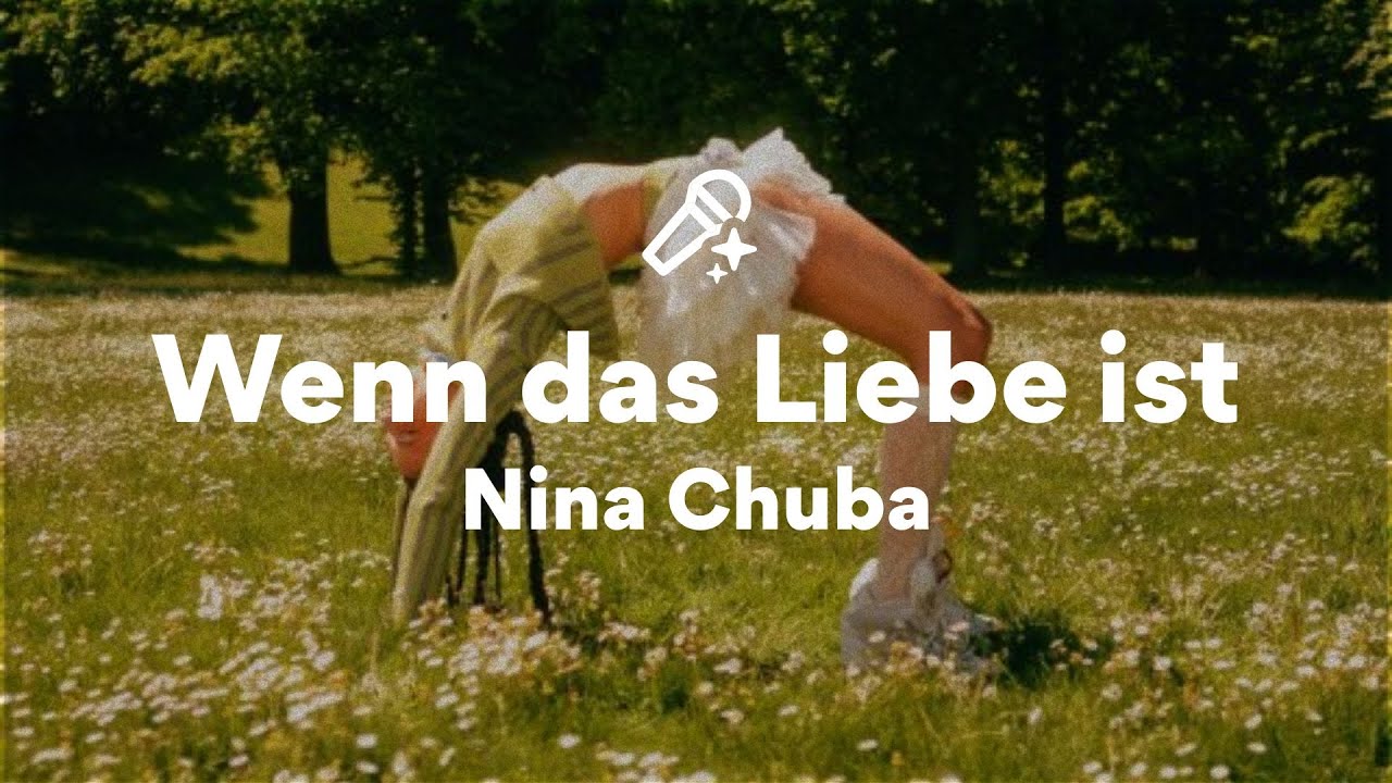 Nina Chuba, Wenn das Liebe ist (/Lyrics) Nina Chuba, Wenn das Liebe ist (/Lyrics)