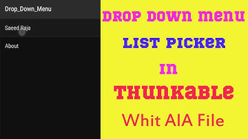 How To Create Drop down menu and List Picker  in Thunkable 2017