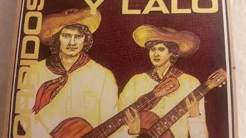 BERTIN Y LALO:..  Malena; La Gallina; Corrido Del Puente; Corrido De Santa Adelaida