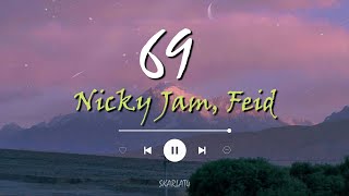 69 - Nicky Jam x Feid (LETRA)