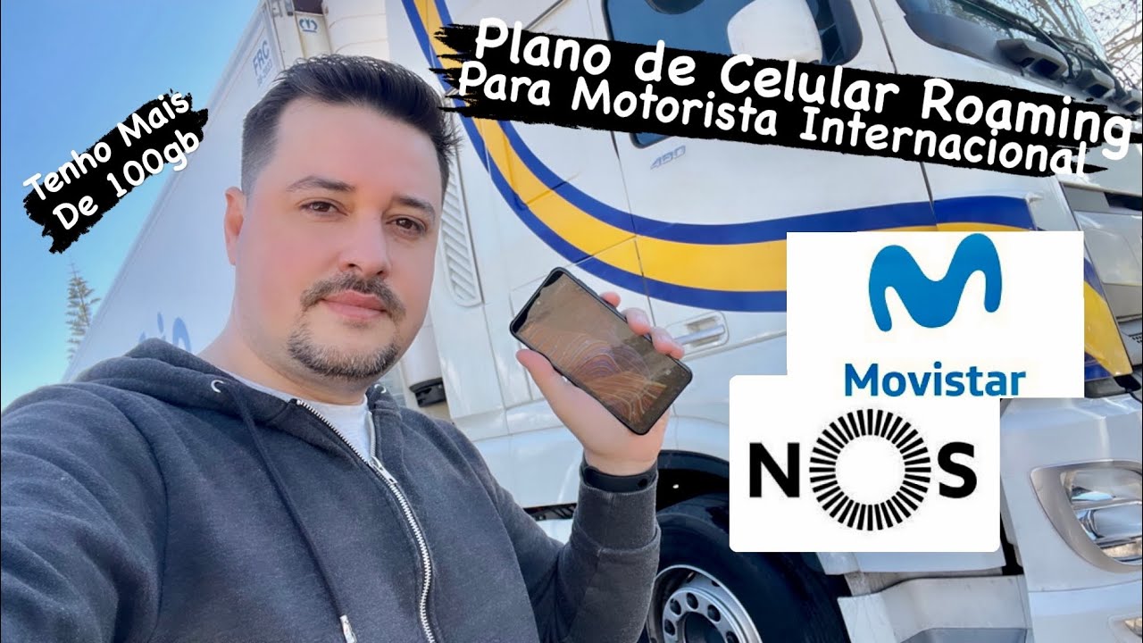 Qual Plano de Celular/Roaming para Motorista Internacional, Tenho + de 100gb