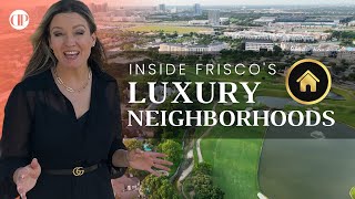 Best Luxury Neighborhoods in Frisco Texas!