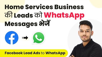 Send Automated WhatsApp Message to your Home Services & Repair Business Lead (in Hindi)