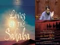 Lives Of Sahaba 29 Uthman B Affan 9 Hadith Narrated By Uthman Yasir Qadhi 