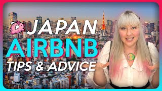 Japan Travel Guide ★ Airbnb: PROS, CONS, and TIPS
