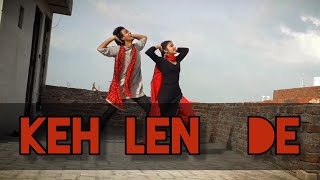 Keh len de|Bhangra Empire Neha Shekhar choreography|charu nigam