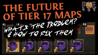 PoE 2024 - TIER 17 MAPS: A SENSITIVE TOPIC // WHAT'S THE PROBLEM & HOW TO FIX THEM