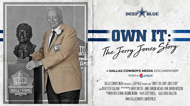 Deep Blue: Own It: The Jerry Jones Story | Dallas Cowboys 2019