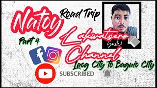 Road Trip from Laog City, Ilocos Norte to Baguio City #viral #vlog (V#11) #Natoy Lakwatsero