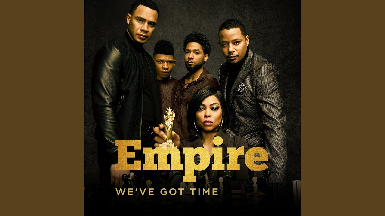 Watch We've Got Time (From "Empire: Season 5") on YouTube Watch We've Got Time (From "Empire: Season 5") on YouTube