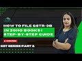 How to File GSTR-3B in Zoho Books | Step-by-Step Guide |